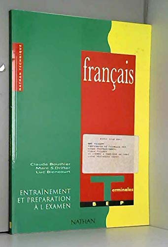 Stock image for FRANCAIS, TERMIBALES BEP, ENTRAINEMENT ET PREPARATION A L'EXAMEN for sale by Le-Livre
