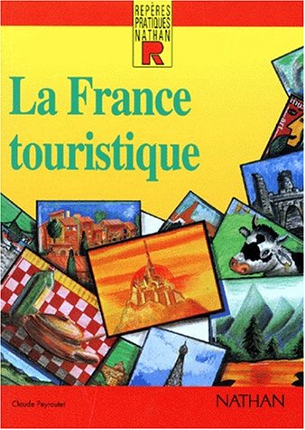 Beispielbild fr La France touristique zum Verkauf von Ammareal