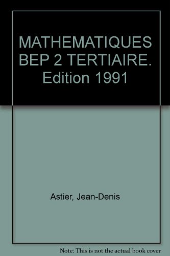 9782091768380: MATHEMATIQUES BEP 2 TERTIAIRE. Edition 1991