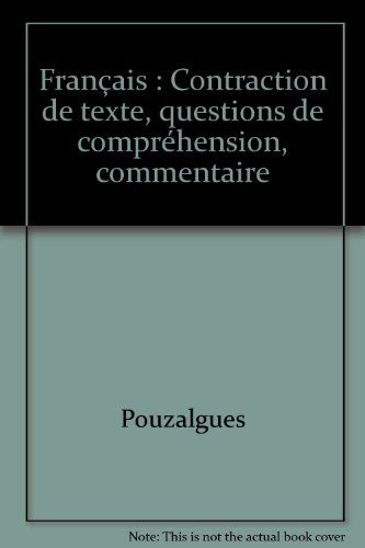 Stock image for Franais: Contraction de texte, questions de comprhension, commentaire for sale by Ammareal