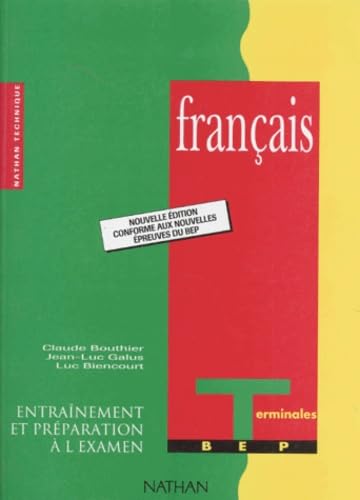 Stock image for FRANCAIS ENTRAINEMENT PREPARATION EXAMEN TERMINALE BEP ELEVE for sale by LiLi - La Libert des Livres