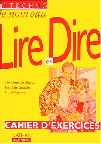 Stock image for Le nouveau Lire et Dire, 4e technologique, 1997. Cahier d'exercices for sale by medimops