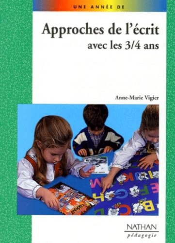 Beispielbild fr Approches de l'crit avec les 3-4 ans zum Verkauf von Chapitre.com : livres et presse ancienne