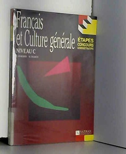 Stock image for FRANCAIS ET CULTURE GENERALE NIVEAU C for sale by Ammareal