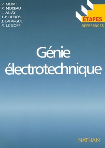 Imagen de archivo de GENIE ELECTROTECHNIQUE ETAPES 93 a la venta por GF Books, Inc.