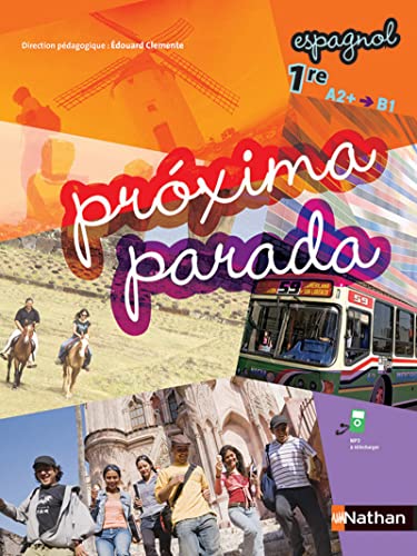 Stock image for Prxima parada 1ere - A2+ B1 - Livre de l'lve for sale by Ammareal