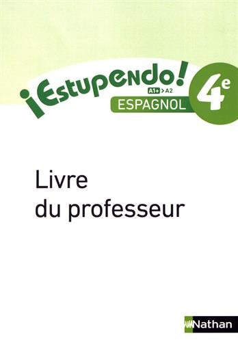 Beispielbild fr Espagnol Estupendo! 4e A1+>A2 : Livre du professeur zum Verkauf von medimops