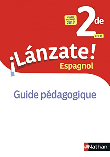 Imagen de archivo de lnzate! : espagnol ; 2de ; guide pdagogique (dition 2019) a la venta por Chapitre.com : livres et presse ancienne