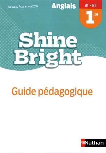 Stock image for Shine Bright 1re Livre du Professeur - 2019 for sale by Gallix