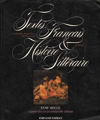 Textes français et histoire littéraire. 2. Textes français et histoire littéraire. XVIIIe siècle....