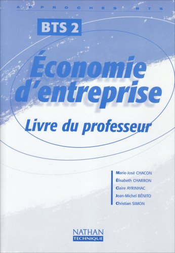 9782091789507: Economie d'entreprise BTS 2: Livre du professeur