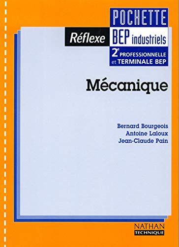 9782091789743: Mecanique 2nde Professionnelle/Terminale Bep Industriels