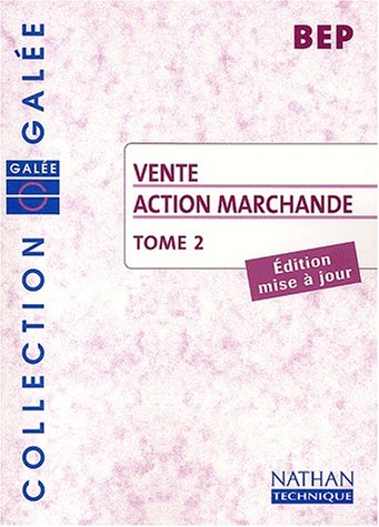 Beispielbild fr Vente Action Marchande BEP. Tome 2 zum Verkauf von medimops