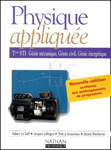 9782091791951: Physique Appliquee Terminale Sti Genie Mecanique, Genie Civil, Genie Energetique