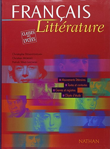 Français littérature, classes des lycées (Manuel) - Desaintghislain