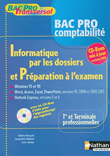 Stock image for Informatique, Bac pro Comptabilit par les dossiers et Prparation  l examen, 1re et terminale pro (CD-Rom inclus) for sale by Ammareal
