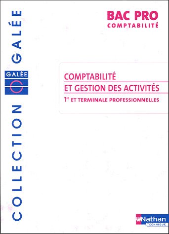 9782091795621: Comptabilit et gestion des activits 1e et Tle Bac pro comptabilit