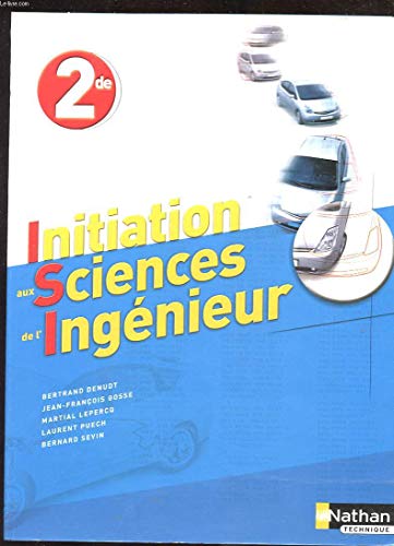 Imagen de archivo de Initiation aux Sciences de l'Ingnieur 2e a la venta por Le-Livre