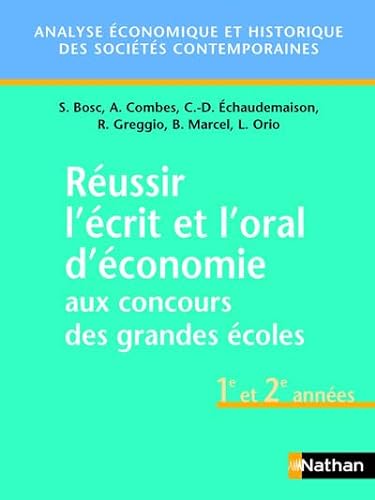 Stock image for Russir l'crit et l'oral d'conomie aux concours des grandes coles : 1e et 2e annes for sale by Ammareal