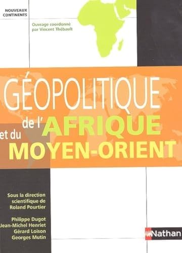 Stock image for Gopolitique de l'Afrique et du Moyen-orient (ancienne dition) for sale by medimops