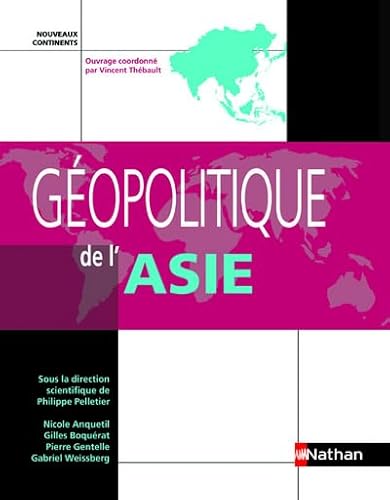 Beispielbild fr Gopolitique de l'Asie zum Verkauf von Chapitre.com : livres et presse ancienne