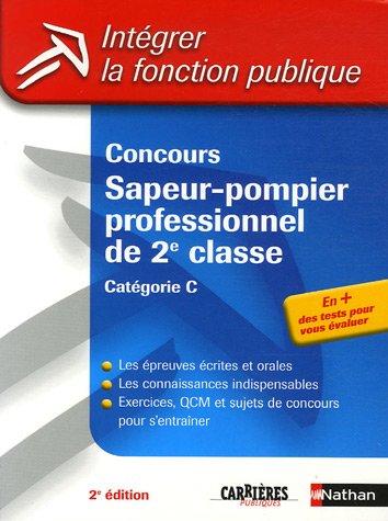 Beispielbild fr Concours Sapeur-pompier professionnel de 2e classe Catgorie C (ancienne dition) zum Verkauf von Ammareal