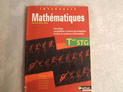 Stock image for Mathmatiques Tle STG : Spcialits Mercatique, Comptabilit et finance des entreprises, Gestion des systmes d'information for sale by Ammareal