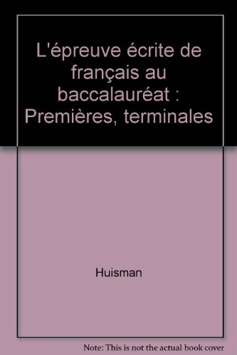 Beispielbild fr L'preuve crite de franais au baccalaurat: Premires, terminales zum Verkauf von Ammareal