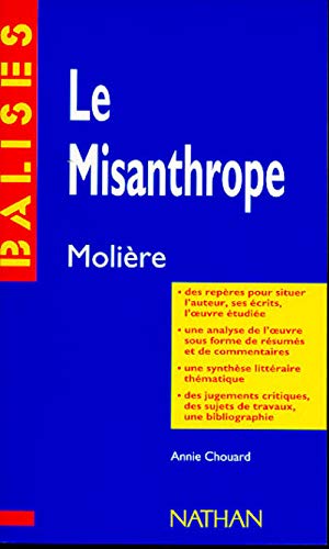 Imagen de archivo de Le misanthrope, Molire: Rsum analytique, commentaire critique, documents complmentaires a la venta por medimops