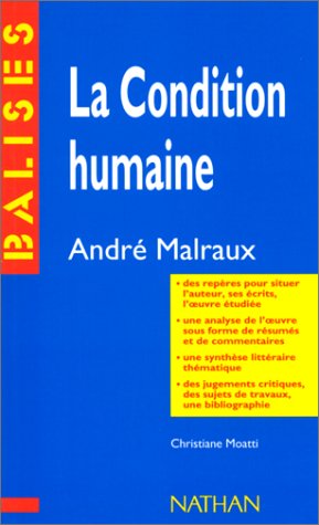Beispielbild fr La condition humaine, Andr Malraux zum Verkauf von medimops
