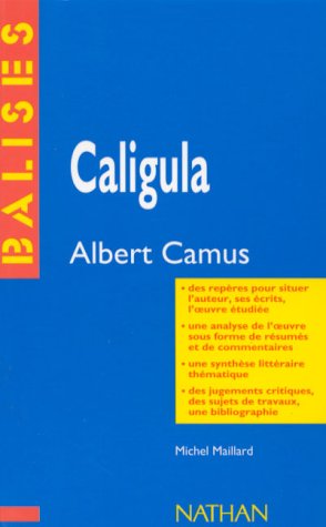 9782091800615: Camus: Caligula: Rsum analytique, commentaire critique, documents complmentaires (Balises)