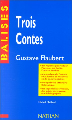 9782091801322: "Trois contes", Gustave Flaubert: Rsum analytique, commentaire critique, documents complmentaires (Balises)