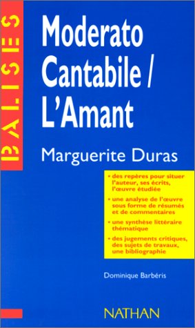 Stock image for Moderato Cantabile, L'amant, Marguerite Duras : Rsum Analytique, Commentaire Critique, Documents C for sale by RECYCLIVRE