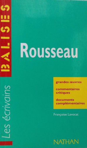 9782091802312: Rousseau: Grandes oeuvres, commentaires critiques, documents complmentaires (Balises Auteurs)