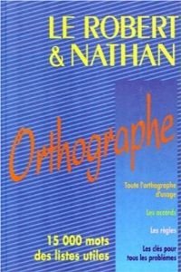 Stock image for Le Robert & Nathan: L'orthographe for sale by ThriftBooks-Dallas