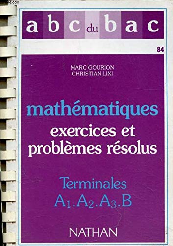 9782091803722: Mathematiques exercices et problemes resolus term a b 022796