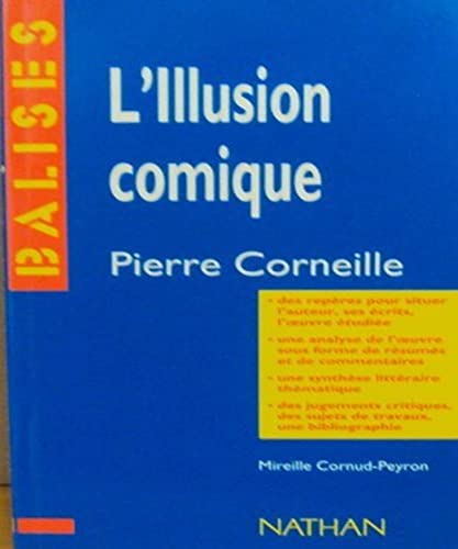 Imagen de archivo de L'illusion Comique, Pierre Corneille a la venta por RECYCLIVRE