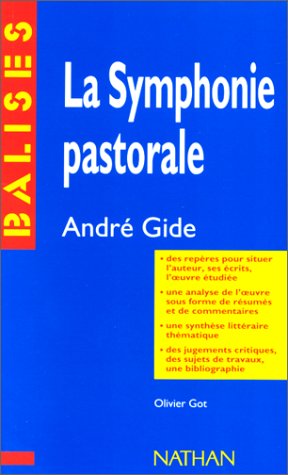 Stock image for Gide:La Symphonie Pastorale: R sum analytique, commentaire critique, documents compl mentaires (Balises) for sale by WorldofBooks