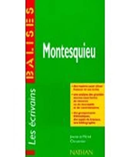 Imagen de archivo de Montesquieu: Des rep res pour situer l'auteur et ses  crits. (Balises - Les Ecrivains) a la venta por WorldofBooks