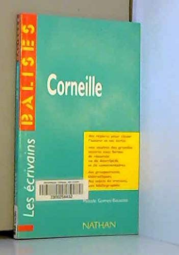 Imagen de archivo de Corneille : Des repres pour situer l'auteur et ses crits. a la venta por Ammareal