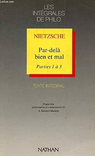 Stock image for Par-del Le Bien Et Le Mal : Parties 1  3 for sale by RECYCLIVRE