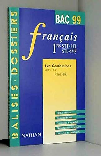 Beispielbild fr Balises-dossiers : Franais, 1res Stt, Sti, Stl, Sms - Les Confessions De Rousseau, Livres 1  4 zum Verkauf von RECYCLIVRE