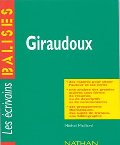 Stock image for Giraudoux. Une vision globale de l'oeuvre complte de l'crivain for sale by Ammareal