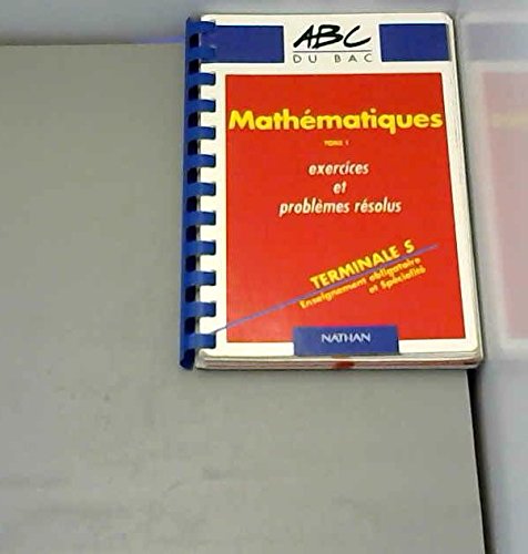 Beispielbild fr Mathmatiques, Terminale S, Enseignement Obligatoire Et Spcialit : Exercices Et Problmes Rsolus. zum Verkauf von RECYCLIVRE