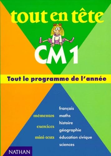 Beispielbild fr Tout en T?te CM1: Fran?ais, maths, histoire, g?ographie, ?ducation civique, sciences zum Verkauf von Reuseabook