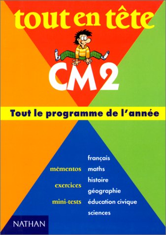 Beispielbild fr Tout en Tête CM2: Français, maths, histoire, g ographie,  ducation civique, sciences zum Verkauf von AwesomeBooks