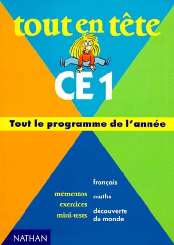 Imagen de archivo de Tout en tte, CE1. tout le programme de l'anne : franais, maths, dcouverte du monde mmentos, exercices, mini-tests a la venta por Chapitre.com : livres et presse ancienne