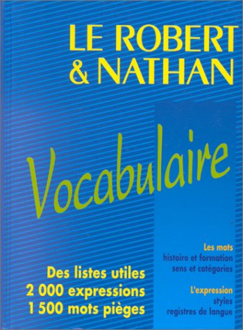 Stock image for Le Robert & Nathan: Le Vocabulaire for sale by Bookmonger.Ltd