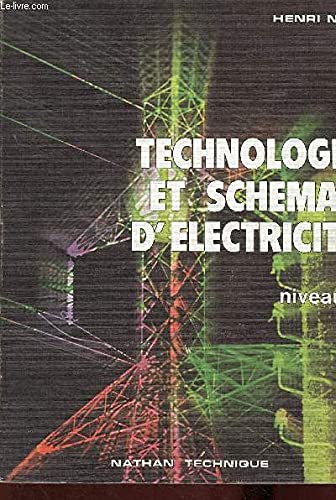 Stock image for Technologie et sch?mas d'?lectricit? - Henri Ney for sale by Book Hmisphres