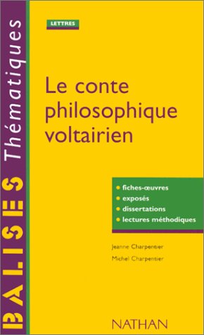 9782091816074: Le conte philosophique voltairien: Fiches-oeuvres, exposs, dissertations, lectures mthodiques